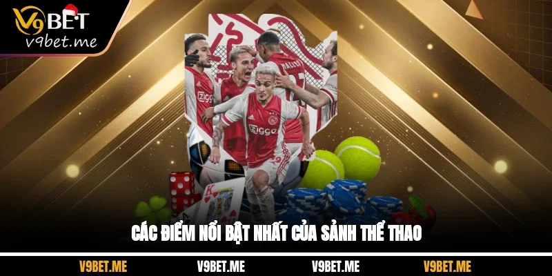 Các điểm nổi bật nhất của sảnh thể thao 