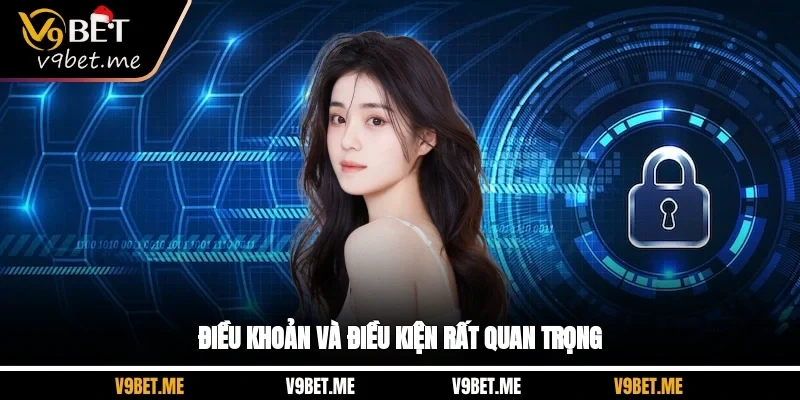 Điều khoản và điều kiện rất quan trọng Điều khoản và điều kiện rất quan trọng