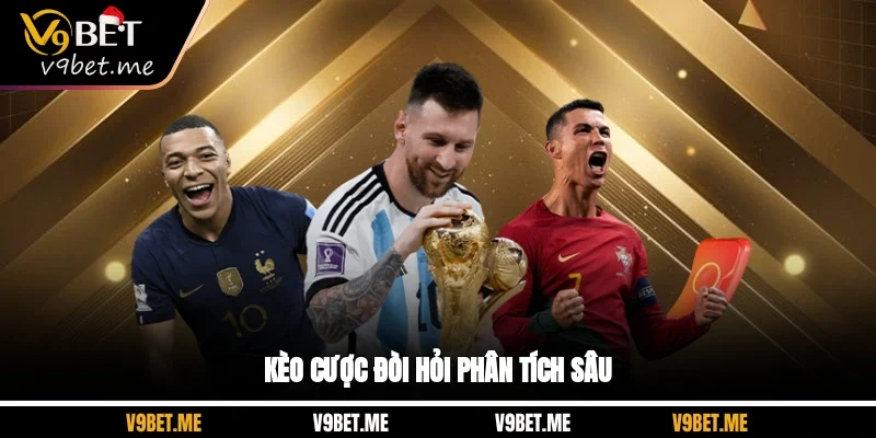 Kèo cược đòi hỏi phân tích sâu