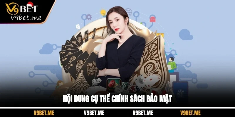 Nội dung cụ thể chính sách bảo mật